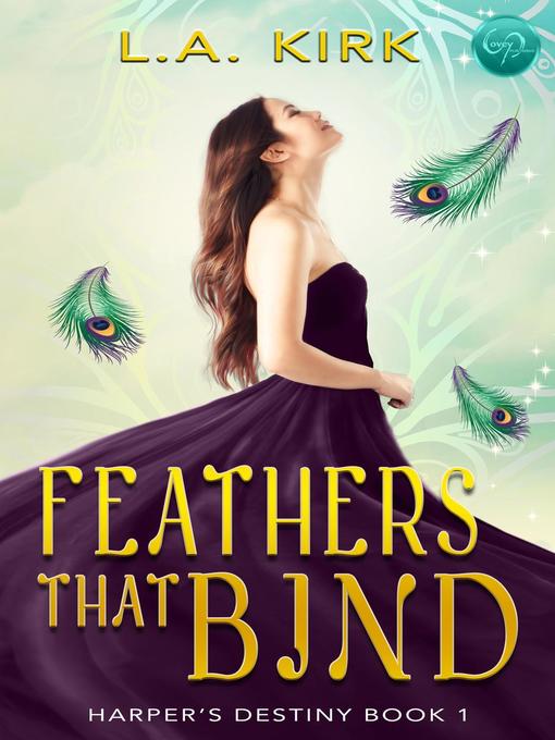 Title details for Feathers that Bind by LA Kirk - Available